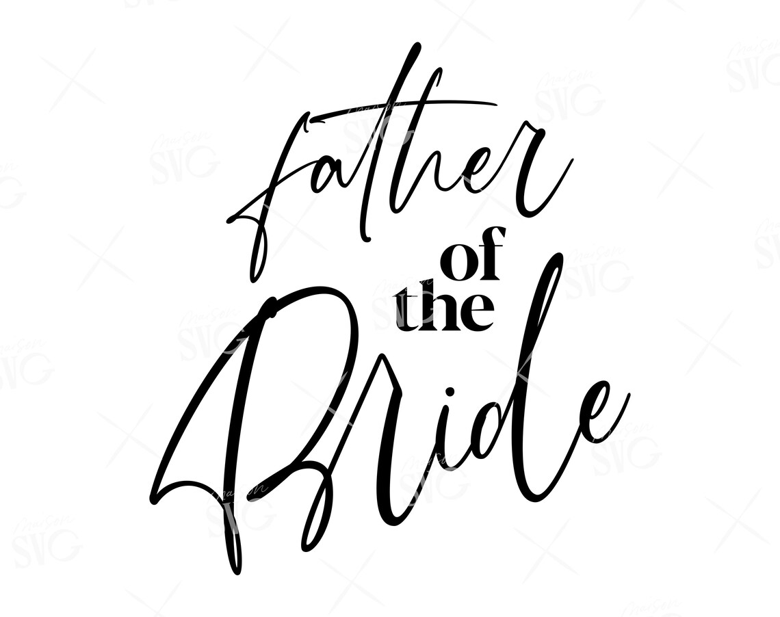 Download Father of the Bride SVG Bride's Father Svg Wedding Svg | Etsy