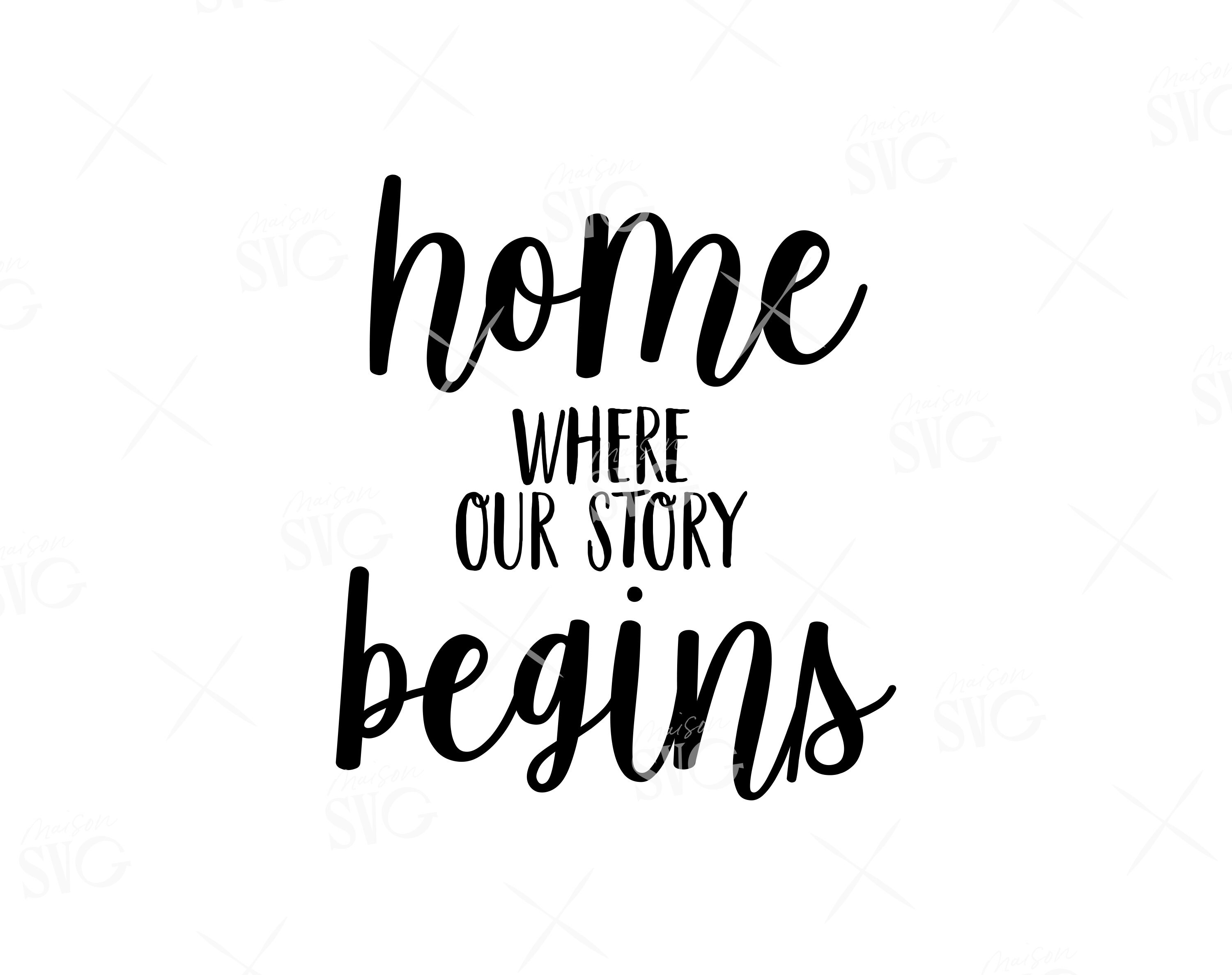 Home is where our story begins SVG Home svg Farmhouse svg | Etsy
