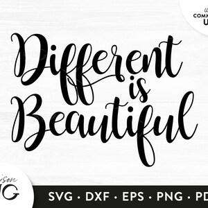 Different is Beautiful SVG Files,Positivity Inspiration SVG, Kindness Quote svg, SVG Quote, Cutting Files, Cricut Files Download  Commercial