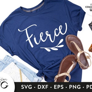 Fierce SVG Files, Positivity svg, Inspirational svg files, Girl Boss svg, Motivational Cricut Files Instant Download Svg Commercial Use