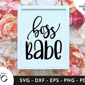 Boss Babe SVG File, Inspiration SVG, Girl Boss Svg, Inspire Svg, Motivation Cutting Files, Cricut Files Instant Download Svg Commercial Use