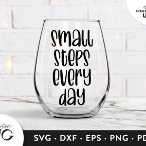 Small steps everyday SVG Files, Positivity Inspiration SVG, Motivation Quote svg, SVG Cutting Files, Cricut Files Download Commercial