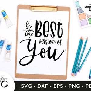 Be the best version of You SVG Files, Inspirational quote svg Positivity svg, Girl Boss Svg Cricut Files Instant Download Svg Commercial Use