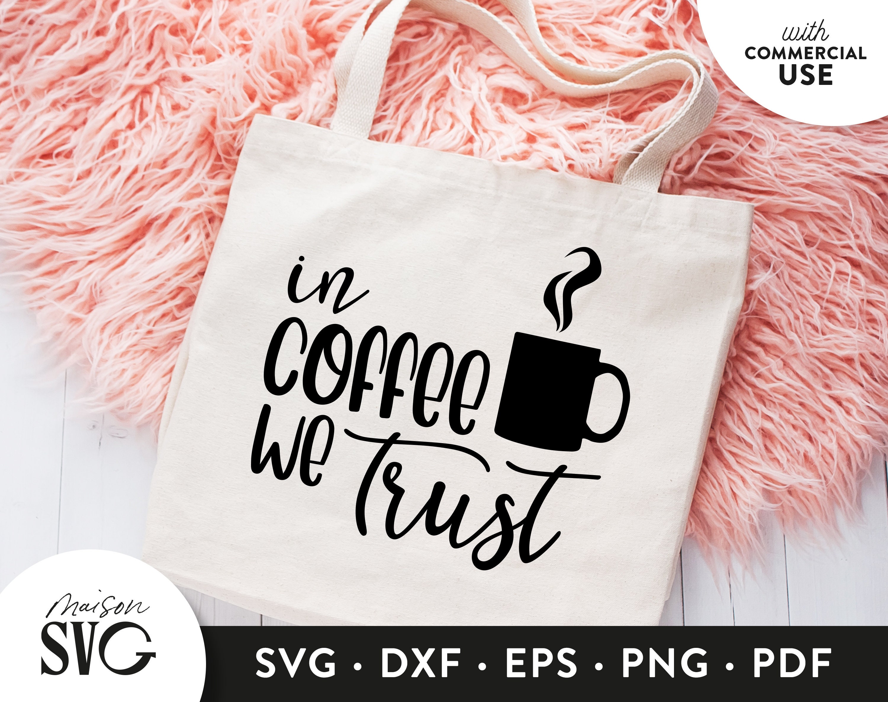Download In Coffee We Trust Svg Fun Svg Funny Coffee Quote Svg Etsy