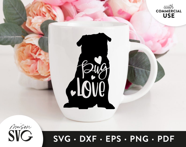 Silhouette Pug Dog Lovers SVG Pug Love SVG File Pug Cricut Files to Download Svg Commercial Use Dog Lover Pug owner svg Pug breed SVG