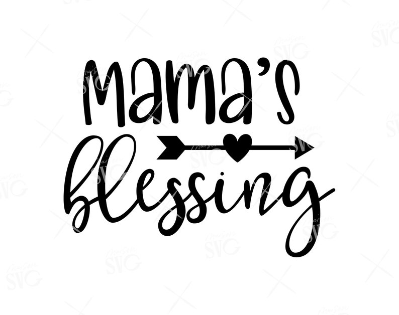 Download Mama's Blessing SVG File Nursery Svg Newborn svg Baby | Etsy