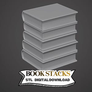 May include: A stack of five solid gray books with visible spine details and rectangular covers. Below the books is a white banner with black borders containing the text BOOK STACKS and the text STL DIGITAL DOWNLOAD in black lettering.