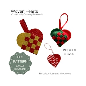 May include: Three woven heart ornaments in different sizes and materials, including red and gold glitter, red and green felt, and red and white striped fabric. Text reads: Woven Hearts, Consciously Creating Patterns, PDF PATTERN, INSTANT DOWNLOAD, INCLUDES 3 SIZES, Full colour illustrated instructions.