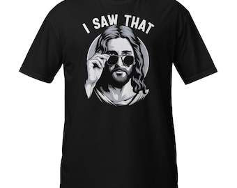 Drôle de Jésus que j'ai vu - T-shirt unisexe humoristique à manches courtes