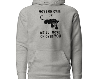 Move on Over, Black Panther Party, Black history, Unisex Hoodie
