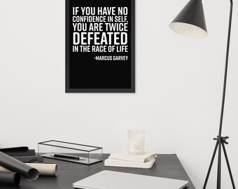 If You Have No Confidence, Marcus Garvey, Black History, Quote, Framed poster
