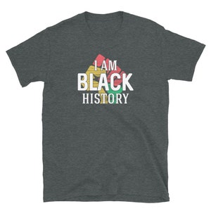I am Black History, Black History, African American, Afrocentric, Short-Sleeve Unisex T-Shirt