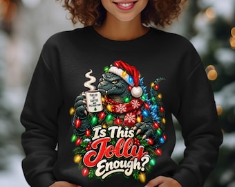 Is This Jolly Enough Shirt, Funny Monster Christmas Sweatshirt, Sarcastic Kaiju Holiday Hoodie, Coffee Lover Xmas Tee, Cute Dino Gift