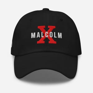 Embroidered Malcolm X, Civil Rights, Black History, African American, 100, Dad hat