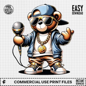 May include: A cartoon illustration of a brown teddy bear wearing a blue cap, sunglasses, and a gold chain with a Bitcoin pendant. The bear is holding a microphone and wearing a blue jacket and gold sneakers. The image includes the text "PNG DIGITAL DESIGN" and "COMMERCIAL USE PRINT FILES".