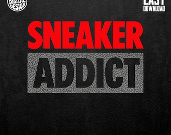 May include: A digital design on a black background with the words "SNEAKER ADDICT" in red and black. The word "ADDICT" is in a textured gray box. The design also includes the text "PNG DIGITAL DESIGN" and "EASY DOWNLOAD".