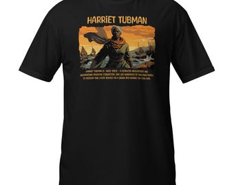 Harriet Tubman T-Shirt: Black History Unisex Tee