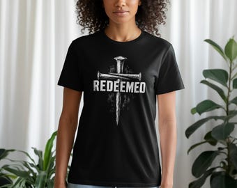 Redeemed Cross Shirt Christian Faith Apparel, Nail Cross Hoodie, Jesus Sweatshirt, Religious Tank Top Gift