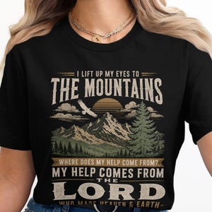 Psalm 121 Mountains Shirt, Christian Bible Verse Apparel, Faith Scripture Tee, Religious Sweatshirt, Inspirational Hoodie Gift