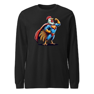 Super Chicken, Super Rooster, Super Bird, Unisex Long Sleeve Tee