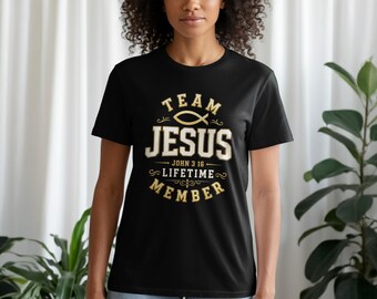 Team Jesus Lifetime Member Shirt, Christian John 3:16 Apparel, Faith Based Hoodie & Sweatshirt, Religious Tee Gift