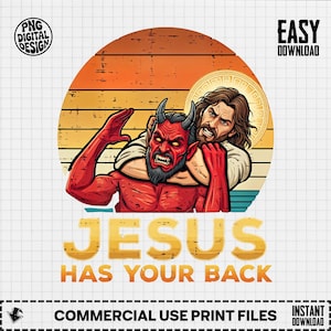 Könnte beinhalten: Ein digitales Design mit Jesus, der einen roten Teufel ringt, mit dem Text "JESUS HAS YOUR BACK" in Gelb. Der Hintergrund ist ein Sonnenuntergangsverlauf aus Orange, Gelb und Blau. Enthält den Text "PNG DIGITAL DESIGN" und "EASY DOWNLOAD".