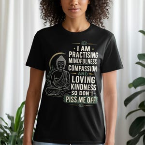 Funny Meditating Buddha T-Shirt, Mindfulness Compassion Loving Kindness Sweatshirt, Zen Yoga Hoodie, Joe Dispenza Tank Top Gift