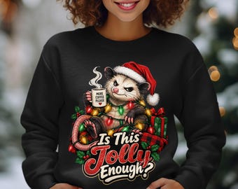 Funny Opossum Christmas Shirt Is This Jolly Enough Sweatshirt Sarcastic Holiday Coffee Possum Hoodie Cute Vintage Xmas Graphic Tee