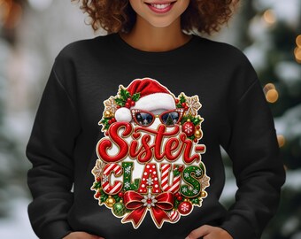 Sister Claus Shirt, Retro Christmas Sweatshirt, Holiday Family Matching Hoodie, Cute Sister Claus Graphic Tee, Merry Christmas Sister Gift