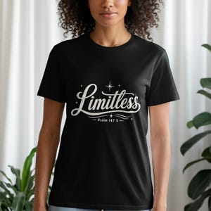 Limitless Christian Shirt Psalm 147 5, Faith Scripture T-Shirt, Hoodie, Sweatshirt, Inspirational Religious Gift Apparel