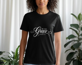 By His Grace Christian T-Shirt, Scripture Sweatshirt, Faith Hoodie, Religious Tank Top, Spiritual Gift