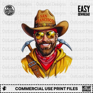 Op de afbeelding: Digitale illustratie van een lachende man met een cowboyhoed met de tekst "SAN FRANCISCO", zonnebril en een rode bandana. Hij heeft een baard en een pikhouweel over zijn schouder. De afbeelding bevat de tekst "COMMERCIAL USE PRINT FILES".