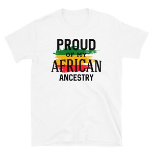 Proud of my African Ancestry, Black History, African American, Afrocentric, Short-Sleeve Unisex T-Shirt