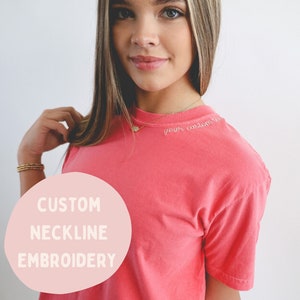 Comfort Colors Custom Embroidered Neckline T Shirt - Personalized Shirt - Garment Dyed Crew- Unisex - Collar Embroidery - Bridal Party