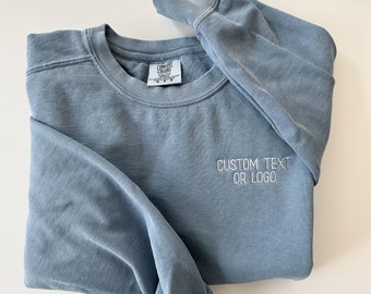 Comfort Colors Custom Logo Embroidered Crewneck Sweatshirt - Sweater Pullover - Simple Minimal - Custom Text Personalized Phrase