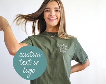 Embroidered Comfort Colors Custom Text Short T- Sleeve Shirt - Customize - Personalized Tee - Quote - Business Name - Logo - Funny Phrase