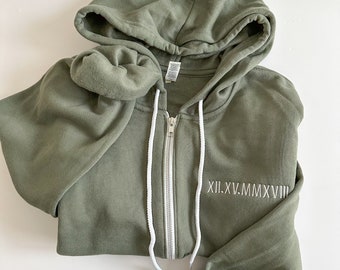 Custom Embroidered Roman Numeral Date Zip Up Sweatshirt - Custom Hoodie - Personalized Anniversary Wedding Date Gift - Bella Canvas