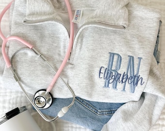 Custom Embroidered Nurse RN Quarter Zip Sweatshirt - Nurse Gift - Sweatshirt - Registered Nurse - Personalized Name - Monogram Nurse Gift