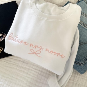 Embroidered Future Mrs Bride Sweatshirt - Future Wifey Sweater - Personalized Engagement Sweatshirt  Custom Bride Last Name Crewneck Sweater