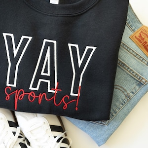 Yay Sports Embroidered Crew - Football Sweatshirt - Personalized Team - Tailgate Sweater Funny Sports Aesthetic Sweater Crewneck Sweatshirt