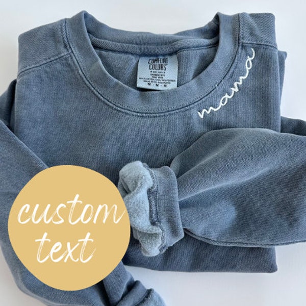 Comfort Colors Custom Embroidered Neckline Crewneck Sweatshirt - Sweater Pullover - Simple Minimal - Text Quote Name - Comfort Colors Crew