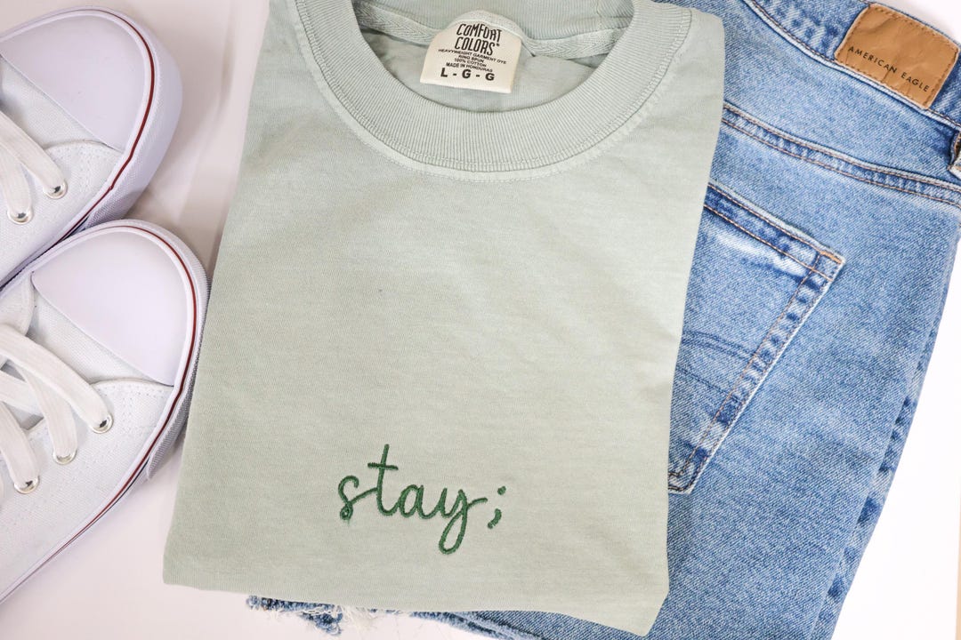 Stay Merch Embroidered Stay; Shirt - Comfort Colors Mental Health Tee - Semicolon ...