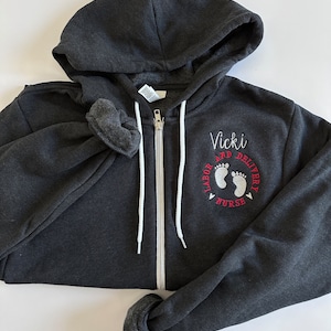 Bella Canvas Labor & Delivery Nurse Embroidered Zip Up Sweatshirt Hoodie - RN - Custom Personalized - Healthcare Worker BSN - Nurse Gift -
