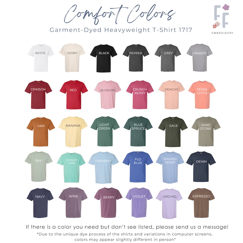 Pu&ograve; includere: Una tabella con 24 magliette di diversi colori con il testo "Comfort Colors Garment-Dyed Heavyweight T-Shirt 1717" e "F Embroidery" in alto. I colori sono disposti in quattro righe di sei colori ciascuna. I colori sono: Bianco, Avorio, Nero, Pepe, Grigio, Granito, Cremisi, Rosso, Fiore, Bacca croccante, Pesca, Terracotta, Yam, Banana, Verde chiaro, Abete blu, Salvia, Pietra di sabbia, Baia, Menta cremosa, Chambray, Blu flo, Denim lavato, Denim, Blu navy, Vino, Bacca, Violetto, Orchidea, Espresso.