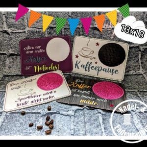 Embroidery file ITH Mugrug coaster with coffee sayings, 13x18 or larger