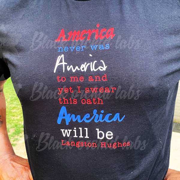 America Tote, t-shirt, hoodie, or tank, Inspirational, BLM, Poetry, Hughes shirt, Black Lives Matter