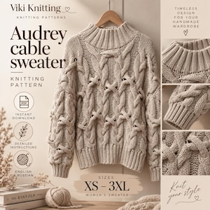 Puede incluir: Un suéter de punto trenzado en color beige con cuello alto acanalado y mangas largas. El texto dice Viki Knitting, Audrey cable sweater, knitting pattern, PDF, instant download, detailed instructions, English & Russian, sizes XS-3XL, women's sweater.