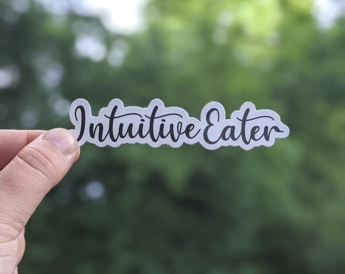 Intuitive Eater Sticker | Intuitive Eating Sticker