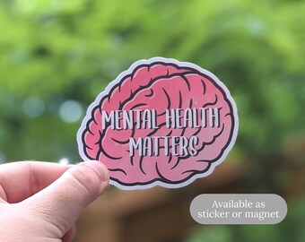 Mental Health Matters Sticker OR Magnet
