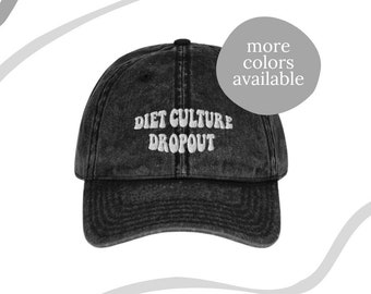Diet Culture Dropout Hat | Anti Diet Cap